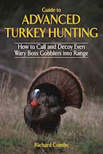 Guide to Advanced Turkey Hunting