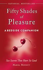 Fifty Shades of Pleasure: A Bedside Companion