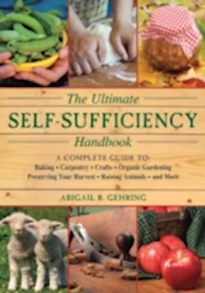 Ultimate Self-Sufficiency Handbook