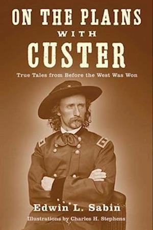 On the Plains with Custer