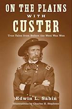 On the Plains with Custer