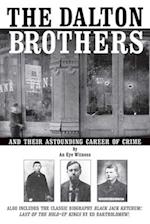The Dalton Brothers and Their Astounding Career of Crime