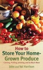 How to Store Your Home-Grown Produce