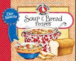 Our Favorite Soup & Bread Recipes
