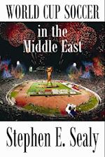 World Cup Soccer in the Middle East