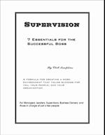 Supervision, 7 Essentials for the Successful Boss