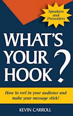 What's Your Hook?