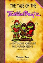 Tale of the TravlinBug'z Volume Two