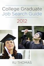 College Graduate Job Search Guide 2012