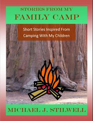 Stories From My Family Camp