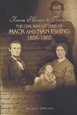 From Home to Trench:  The Civil War Letters of Mack and Nan Ewing