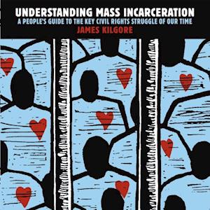 Understanding Mass Incarceration