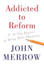 Addicted to Reform