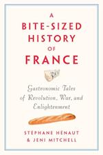 Bite-Sized History of France