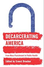 Decarcerating America