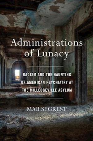 Administrations of Lunacy