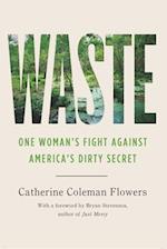 Waste: One Woman's Fight Against America's Dirty Secret 