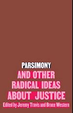 Parsimony and Other Radical Ideas about Justice
