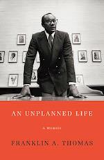 An Unplanned Life : A Memoir 