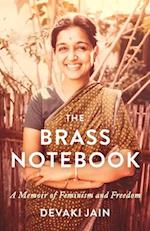 The Brass Notebook : A Memoir of Feminism and Freedom 