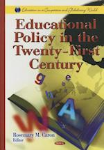 Educational Policy in the Twenty-First Century