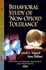 Behavioral Study of 'Non-Opioid' Tolerance
