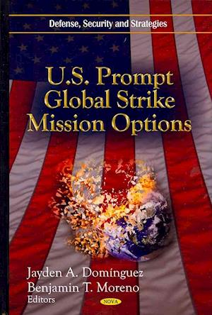 U.S. Prompt Global Strike Mission Options