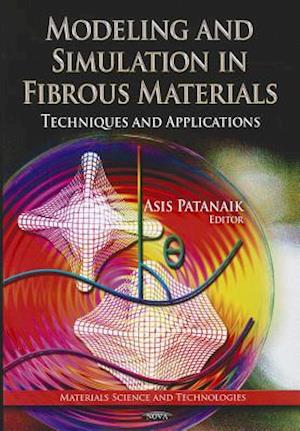 Modeling & Simulation in Fibrous Materials