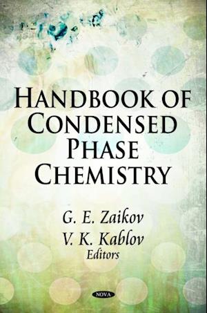 Handbook of Condensed Phase Chemistry