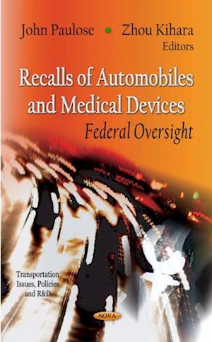 Recalls of Automobiles and Medical Devices