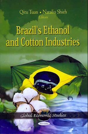 Brazil's Ethanol & Cotton Industries