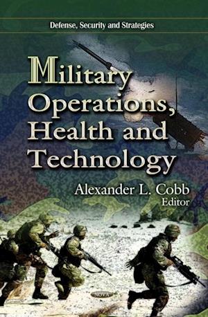 Military Operations, Health and Technology