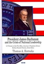 President James Buchanan & the Crisis of National Leadership