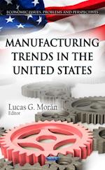 Manufacturing Trends in the United States