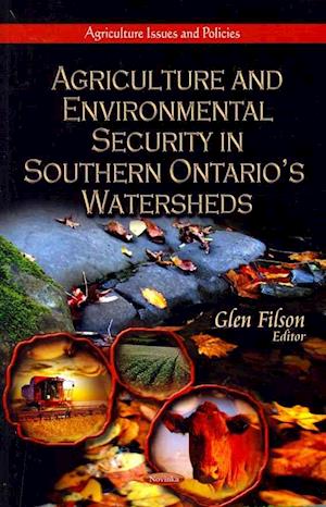 Agriculture & Environmental Security in Southern Ontario's Watersheds