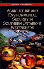 Agriculture & Environmental Security in Southern Ontario's Watersheds