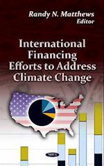 International Financing Efforts to Address Climate Change