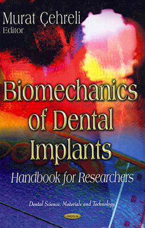 Biomechanics of Dental Implants