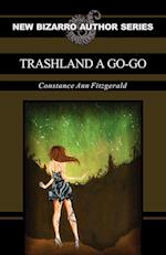 Trashland a Go-Go