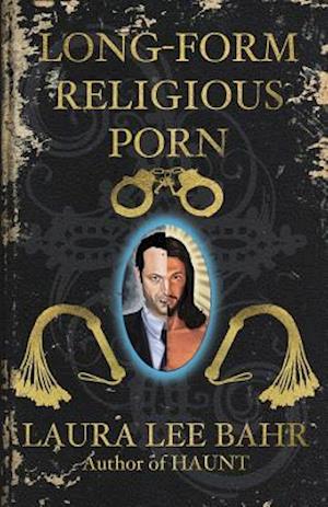 Long-Form Religious Porn