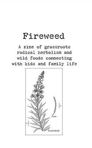Fireweed #1
