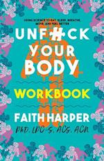 Unfuck Your Body Workbook