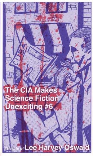 CIA Makes Science Fiction Unexciting #6, The