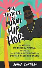 The History of Miami Hip Hop