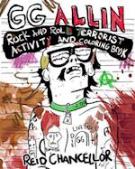 Gg Allin: Rock And Roll Terrorist Activity And Coloring Book