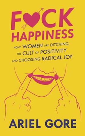 Fuck Happiness