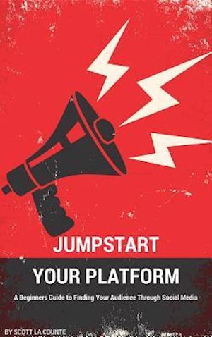 Jumpstart Your Platform