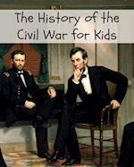 The History of the Civil War for Kids