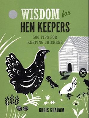 Wisdom for Hen Keepers