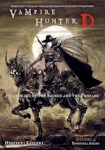 Vampire Hunter D Volume 6: Pilgrimage of the Sacred and the Profane